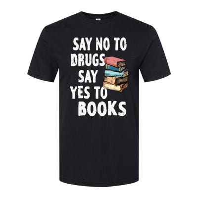 Say No To Drugs Say Yes To Books Red Ribbon Week Awareness Softstyle® CVC T-Shirt