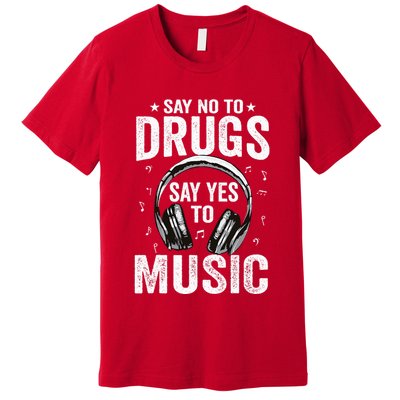 Say No To Drugs Say Yes To music Anti drug Red Ribbon Week Premium T-Shirt