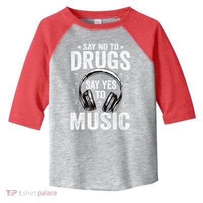 Say No To Drugs Say Yes To music Anti drug Red Ribbon Week Toddler Fine Jersey T-Shirt