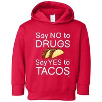 Say No To Say Yes To Tacos Red Ribbon Week Say Yes to Tacos Toddler Hoodie