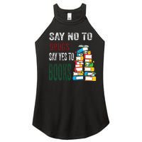 Say No To Drugs Say Yes To Books Anti drug Red Ribbon Week Women’s Perfect Tri Rocker Tank