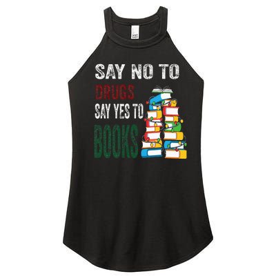 Say No To Drugs Say Yes To Books Anti drug Red Ribbon Week Women’s Perfect Tri Rocker Tank