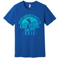 Ski Never Underestimate An Old On Skis Funny Skiing Gift Premium T-Shirt