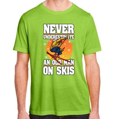 Skiing Never Underestimate An Old On Skis Winter Season Meaningful Gift Adult ChromaSoft Performance T-Shirt