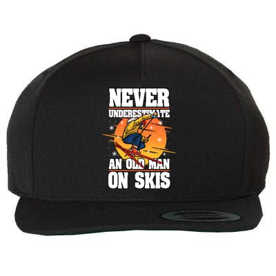 Skiing Never Underestimate An Old On Skis Winter Season Meaningful Gift Wool Snapback Cap