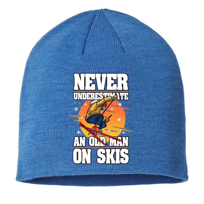 Skiing Never Underestimate An Old On Skis Winter Season Meaningful Gift Sustainable Beanie