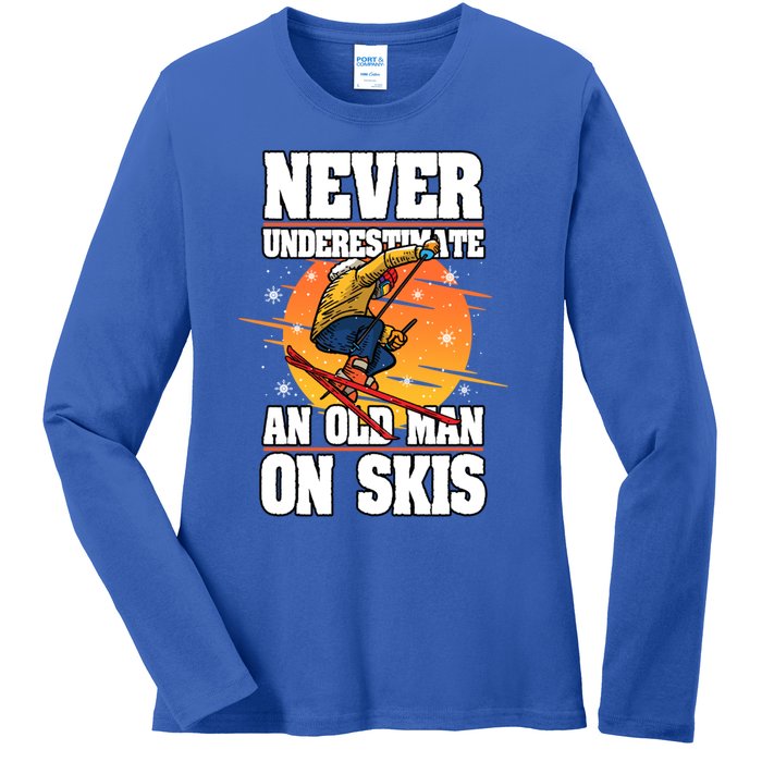 Skiing Never Underestimate An Old On Skis Winter Season Meaningful Gift Ladies Long Sleeve Shirt