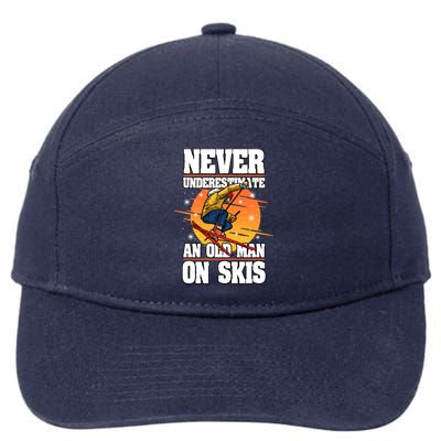 Skiing Never Underestimate An Old On Skis Winter Season Meaningful Gift 7-Panel Snapback Hat