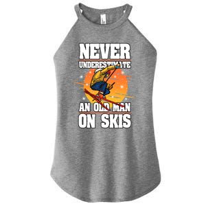 Skiing Never Underestimate An Old On Skis Winter Season Meaningful Gift Women's Perfect Tri Rocker Tank