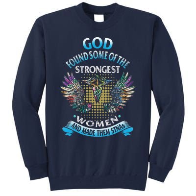 STNA Nurses Week Nursing School Strongest Women Mothers Day Tall Sweatshirt