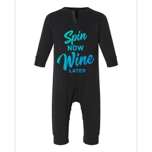 Spin Now Wine Later Spinning Cycling Workout Gift Infant Fleece One Piece