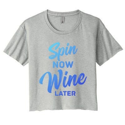 Spin Now Wine Later Spinning Cycling Workout Gift Women's Crop Top Tee