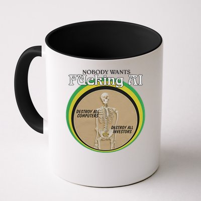 Skeleton Nobody Wants Fucking Ai Destroy All Computers Coffee Mug