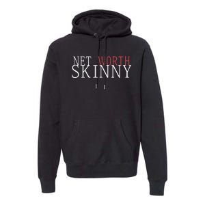 Skinny Net Worth Coffee Meets Bagel Premium Hoodie