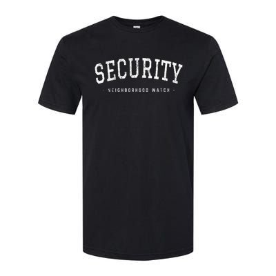 Security Neighborhood Watch Security Guard Police Officer Softstyle® CVC T-Shirt