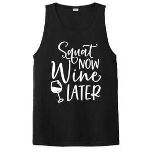 Squat Now Wine Later Funny Ing Fitness Gym Workout Funny Gift PosiCharge Competitor Tank