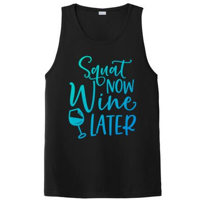 Squat Now Wine Later Funny Ing Fitness Gym Workout Funny Gift PosiCharge Competitor Tank