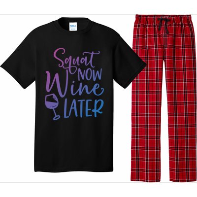 Squat Now Wine Later Funny Ing Fitness Gym Workout Funny Gift Pajama Set