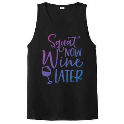 Squat Now Wine Later Funny Ing Fitness Gym Workout Funny Gift PosiCharge Competitor Tank