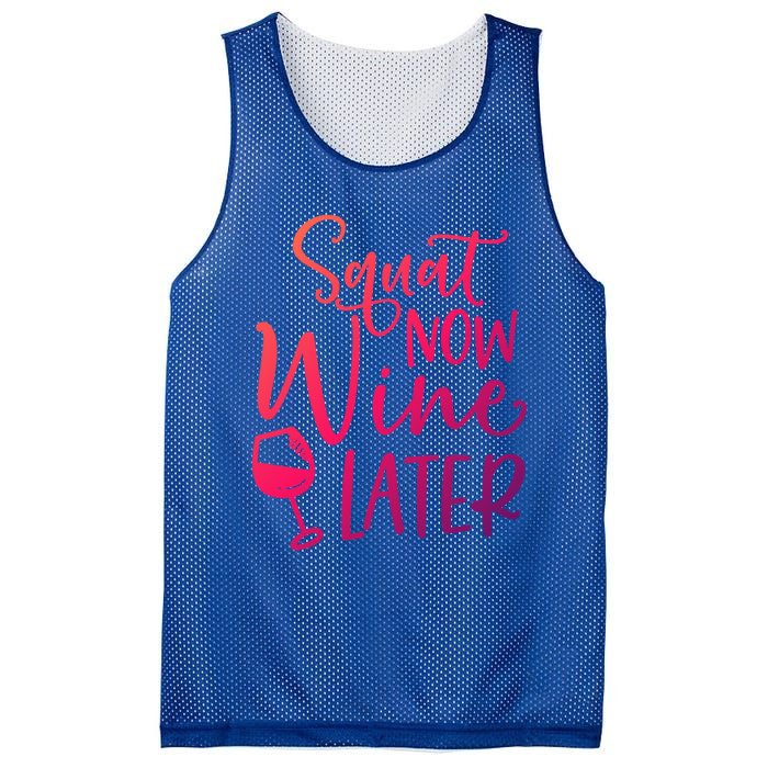 Squat Now Wine Later Funny Ing Fitness Gym Workout Funny Gift Mesh Reversible Basketball Jersey Tank