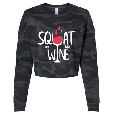 Squat Now Wine Later Funny Wine Gym Exercise Lovers Gift Funny Gift Cropped Pullover Crew