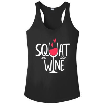 Squat Now Wine Later Funny Wine Gym Exercise Lovers Gift Funny Gift Ladies PosiCharge Competitor Racerback Tank