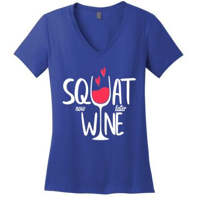 Squat Now Wine Later Funny Wine Gym Exercise Lovers Gift Funny Gift Women's V-Neck T-Shirt