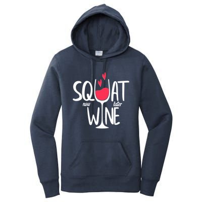 Squat Now Wine Later Funny Wine Gym Exercise Lovers Gift Funny Gift Women's Pullover Hoodie