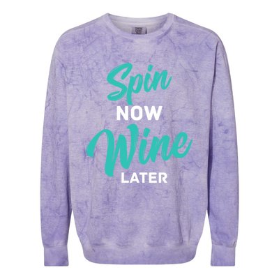 Spin Now Wine Later Gym Class Fitness Workout Humor Gift Colorblast Crewneck Sweatshirt