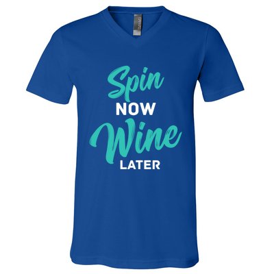 Spin Now Wine Later Gym Class Fitness Workout Humor Gift V-Neck T-Shirt