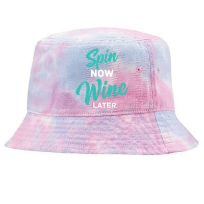 Spin Now Wine Later Gym Class Fitness Workout Humor Gift Tie-Dyed Bucket Hat