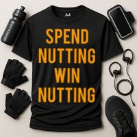 Spend Nutting Win Nutting Next Match Supporter Performance Shirt