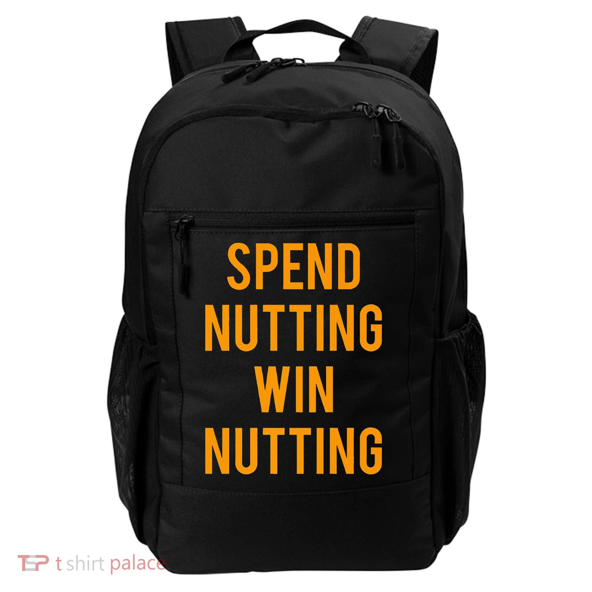 Spend Nutting Win Nutting Next Match Supporter Backpack