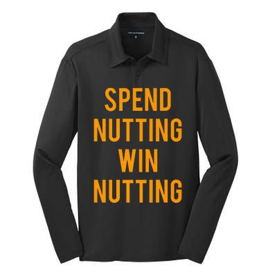 Spend Nutting Win Nutting Next Match Supporter Silk Touch Performance Long Sleeve Polo