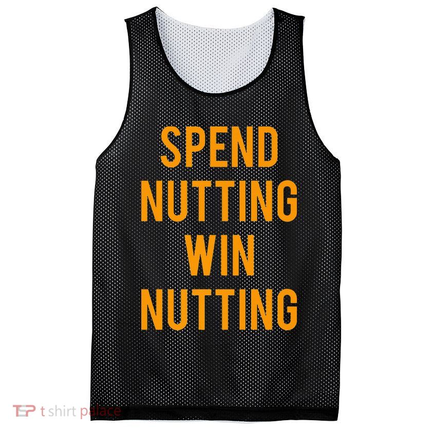 Spend Nutting Win Nutting Next Match Supporter Mesh Reversible Basketball Jersey Tank