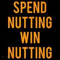 Spend Nutting Win Nutting Next Match Supporter Premium T-Shirt