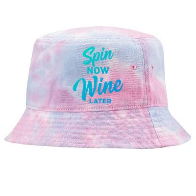 Spin Now Wine Later Gym Class Fitness Workout Humor Gift Tie-Dyed Bucket Hat