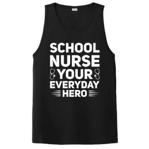 School Nurse Your Everyday Hero School Nurses Gift PosiCharge Competitor Tank