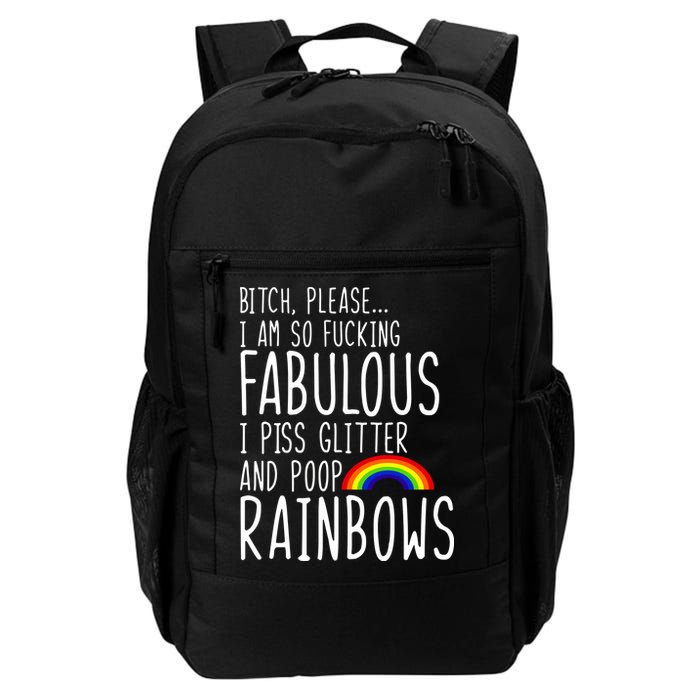 So Fabulous I Piss Glitter And Poop Rainbows Backpack