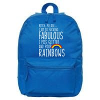 So Fabulous I Piss Glitter And Poop Rainbows 16 in Basic Backpack