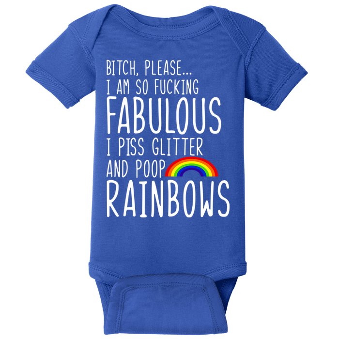 So Fabulous I Piss Glitter And Poop Rainbows Baby Bodysuit