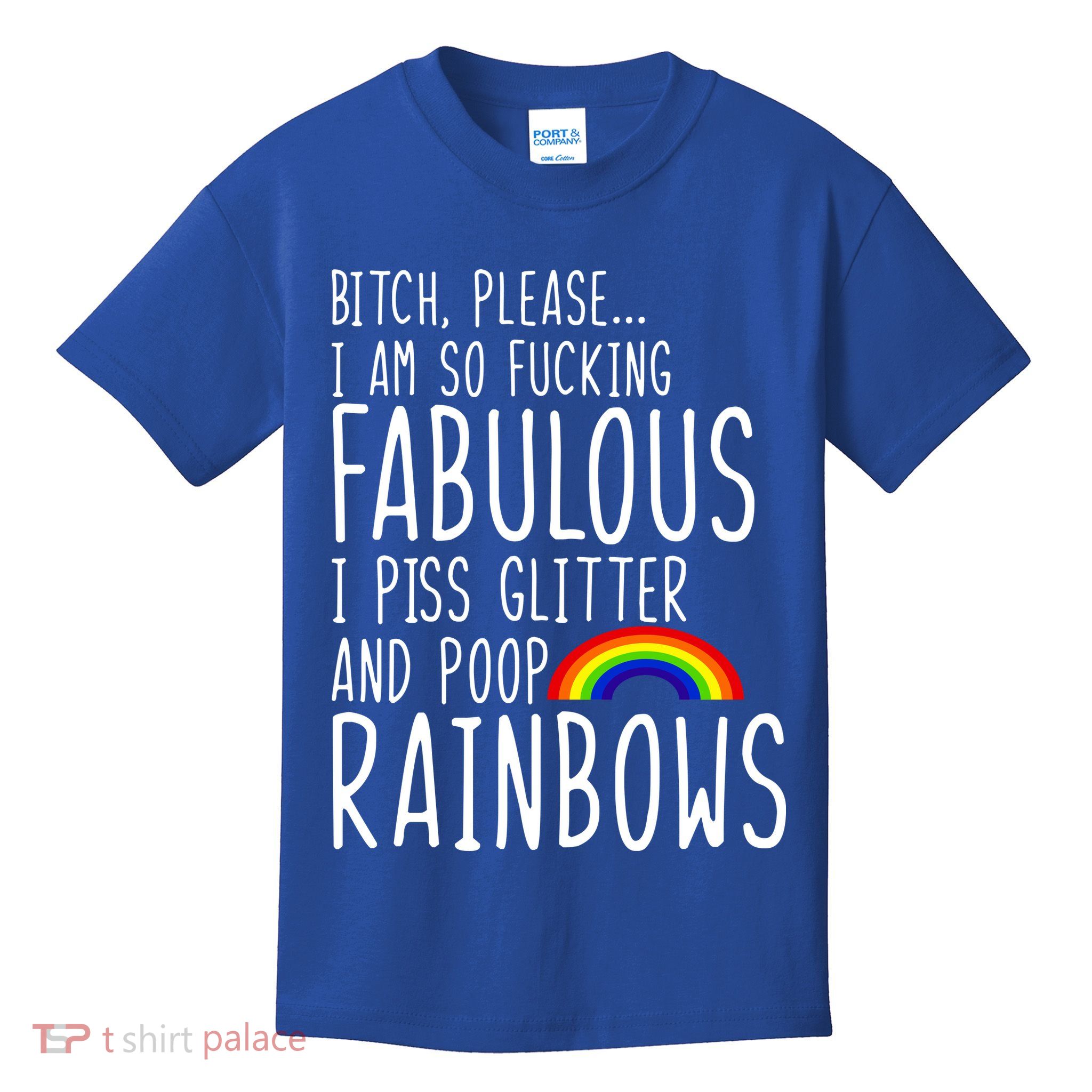 So Fabulous I Piss Glitter And Poop Rainbows Kids T-Shirt