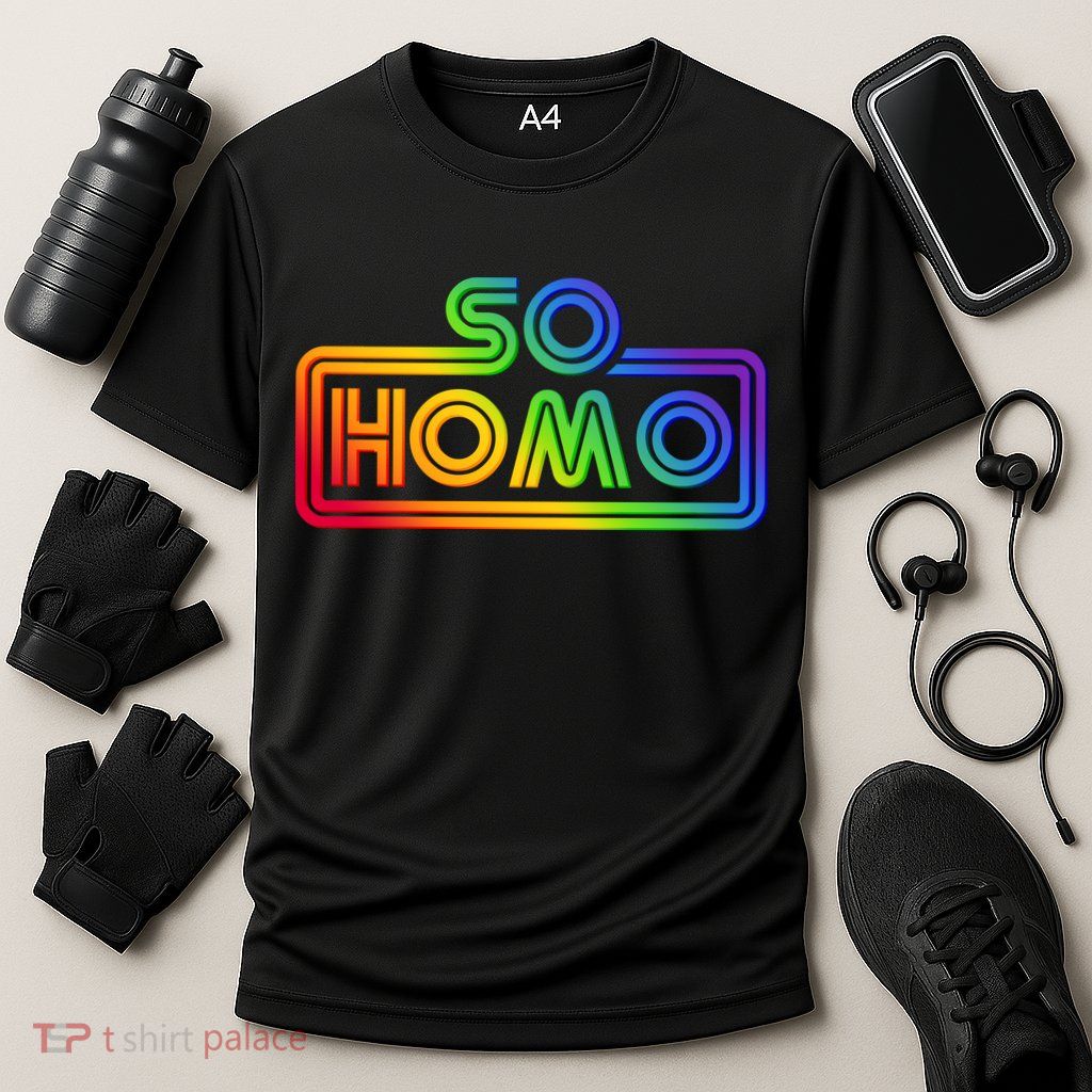 So Homo LGBT Movie Parody Performance Shirt