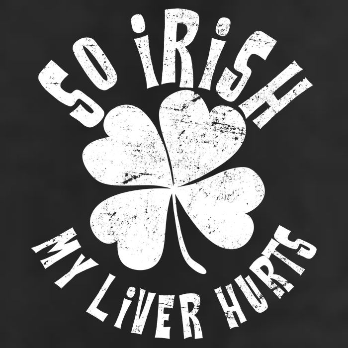 So Irish My Liver Hurts St. Patrick's Day Cool Comfort Performance Bucket Hat