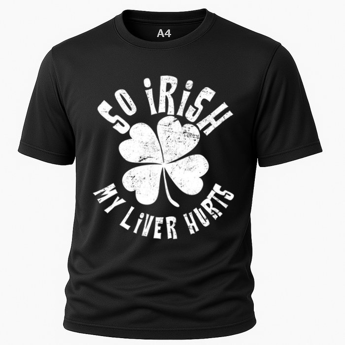 So Irish My Liver Hurts St. Patrick's Day Cooling Performance Crew T-Shirt