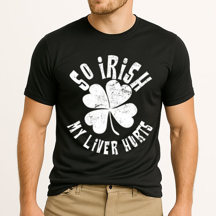 So Irish My Liver Hurts St. Patrick's Day Cooling Performance Crew T-Shirt