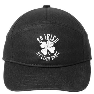 So Irish My Liver Hurts St. Patrick's Day 7-Panel Snapback Hat