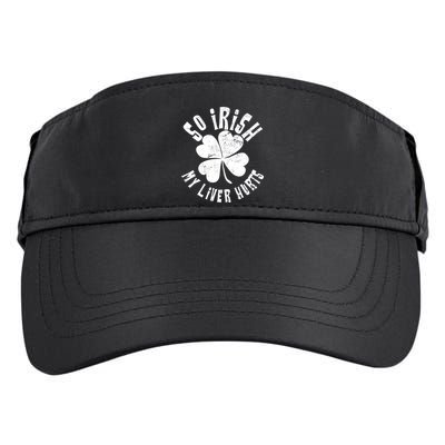 So Irish My Liver Hurts St. Patrick's Day Adult Drive Performance Visor