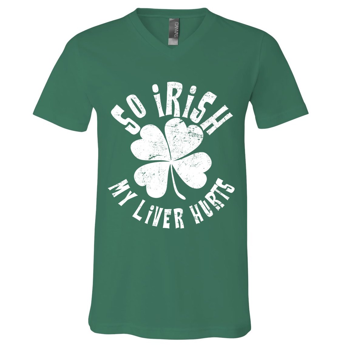 So Irish My Liver Hurts St. Patrick's Day V-Neck T-Shirt