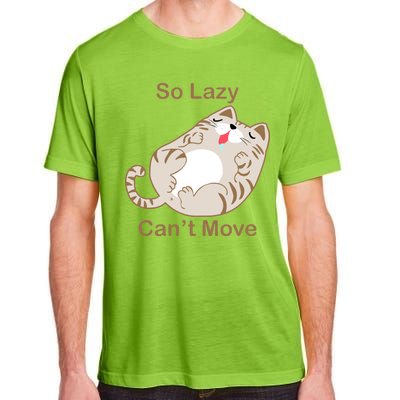 So Lazy Can't Move Funny Fat Cat Adult ChromaSoft Performance T-Shirt